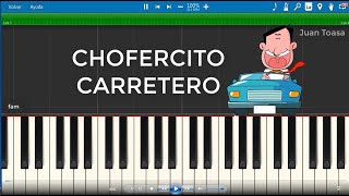 CHOFERCITO CARRETERO Piano Facil JUAN TOASA [upl. by Lama573]