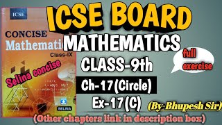 icse  class9 selina book  maths  ch17 Circle  ex17C [upl. by Radack]