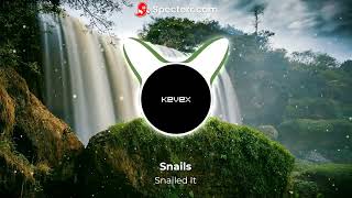 Snails Mashup  Snailed It  Kevex [upl. by Sephira]