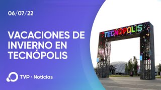 Tecnópolis reabre sus puertas en vacaciones de invierno [upl. by Trinetta260]