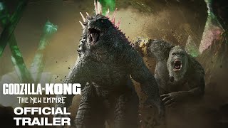 Godzilla x Kong  The New Empire  Official Trailer [upl. by Harrad]