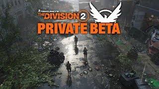 ลองเล่น The Division 2 Private Beta [upl. by Leasa]