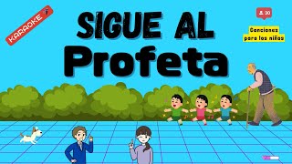 Sigue al Profeta SUD primaria karaoke [upl. by Fira563]