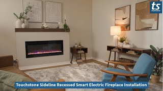 The Sideline® Smart Electric Fireplace by Touchstone  Installation FAQs [upl. by Gaston]