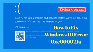 How to Fix Windows 10 Error 0xc000021a [upl. by Dercy338]