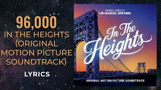 In The Heights  96000 LYRICS [upl. by Hawker349]