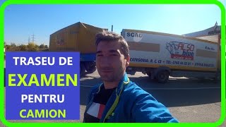 Cum conducem un camion Traseul de examen auto pentru camion categoriile C si CE la scoala auto [upl. by Otrebogad]