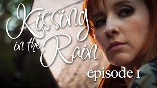 Kissing in the Rain  Ep 1 Lily amp James  Mary Kate Wiles amp Sean Persaud [upl. by Anialed]