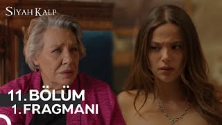 Siyah Kalp 11 Bölüm Fragman  Sen Evlatlıksın Sevilay [upl. by Bergstein]