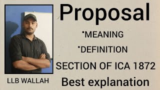 What is Proposal  Meaning And Definition  Indian Contract Act 1872  Civil Law lawstudent [upl. by Neetsuj]