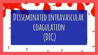 Disseminated Intravascular Coagulation DIC for Nursing Students [upl. by Arahs]