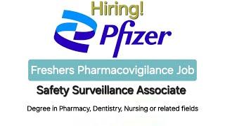 Freshers Pharmacovigilance Job  Pfizer  Safety Surveillance Associate  New Job PV [upl. by Llesram712]