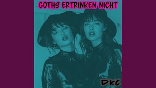 Goths Ertrinken Nicht [upl. by Anyala539]