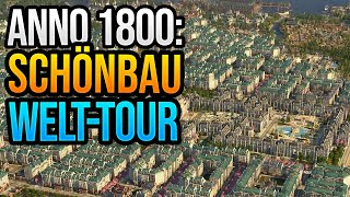 Meine Kleine SchönbauWelt ⚓ Anno 1800 Schönbau Welttour [upl. by Imehon]