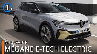 Renault Mégane ETech Electric  La Mégane 100  électrique arrive [upl. by Gersham651]