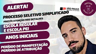 Processo seletivo simplificado SP Professores anos iniciais e suas datas para consequirem classe [upl. by Abate542]