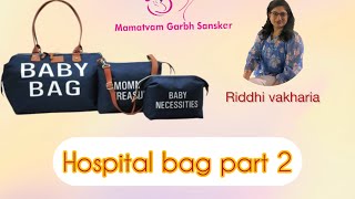 Hospital bag pack part 2 baby bag [upl. by Tracee]