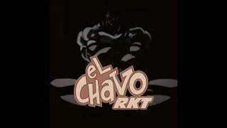 El Chavo RTK  ULTRA SLOWED [upl. by Engel647]