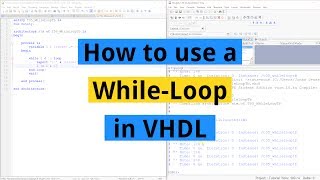 How to use a WhileLoop in VHDL [upl. by Nitsa729]