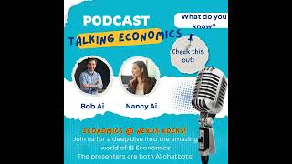 IGCSE Economics Podcast Ai generated October 2024 [upl. by Goodden]