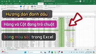 Hướng dẫn đánh dấu Hàng và Cột đang trỏ chuột trong excel bằng màu sắc với Conditional Formatting [upl. by Annabell496]