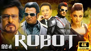 Robot Full Movie In Hindi Dubbed  Rajinikanth  Aishwarya Rai Bachchan  Denny  Review amp Facts HD [upl. by Acirej]