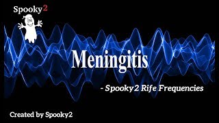 Meningitis  Spooky2 Rife Frequencies [upl. by Llerot482]