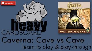 Caverna Cave vs Cave 2p Playthrough Teaching amp Roundtable discussion by Heavy Cardboard [upl. by Anneiv]