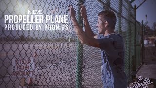 Nieve  Propeller Plane Prod by Phoniks Official Video [upl. by Aisat100]