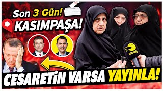 İmamoğlu mu Kurum mu Kasımpaşada Saç Baş Yolduran Şaşırtıcı Seçim Anketi [upl. by Koren]