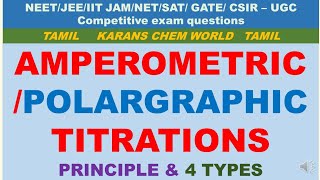 Tamil AMPEROMETRIC POLAROGRAPHY TITRATION PRINCIPLE 4 TYPE based Polarography instrumentation merit [upl. by Asia901]