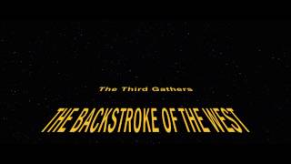 Backstroke Of The West  Opening Crawl [upl. by Honan]