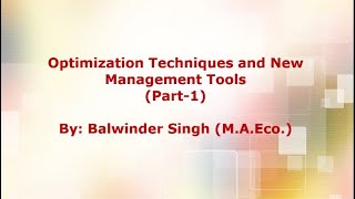 Optimization technique and new management tools part1 [upl. by Justinian248]