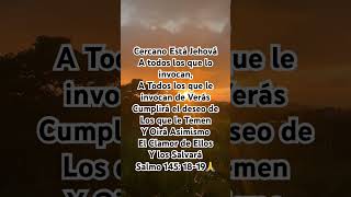 Cercano Está Jehová De Quienes lo invocan Salmo 1451819✝️ [upl. by Refenej]