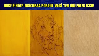 DICAS DE PINTURA 3 FORMAS DE COMO FAZER IMPRIMATURA NA TELA PASSO A PASSO [upl. by Richy936]