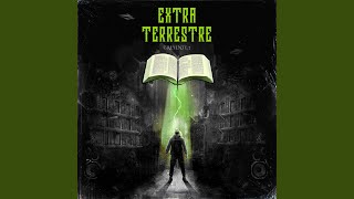 Extraterrestre [upl. by Atnek]