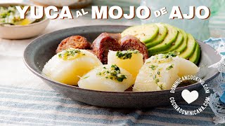 Yuca al Mojo de Ajo Cassava with Garlic Sauce [upl. by Eerazed]