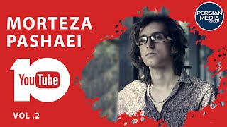 Morteza Pashaei  Best Songs 2018 I Vol 2  مرتضی پاشایی  ده تا از تا بهترین آهنگ ها [upl. by Trista960]