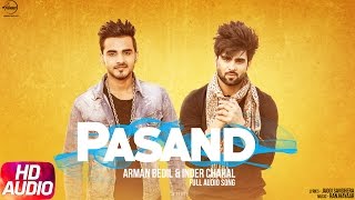 Pasand Full Audio Song  Armaan Bedil amp Inder Chahal  Punjabi Audio Song  Speed Records [upl. by Ennaylil967]