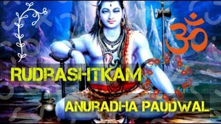 Rudrashtkam Namami Samishan  Anuradha Paudwal Om Namah Shivay [upl. by Mihsah]