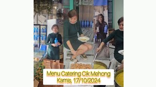 Menu Catering Cik Mehong Kamis 17102024 😊✌️ [upl. by Aiekam436]