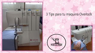 3 TIPS PARA TU MAQUINA OVERLOCK [upl. by Prouty]