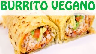 Burrito  Ricetta vegan [upl. by Blalock633]