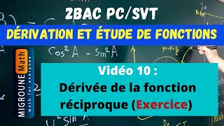 Dérivée de la fonction réciproque — Exercice — Dérivation et étude de fonctions — 2BAC PCSVT [upl. by Bourke]