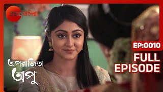 Aparajita Apu  Full episode  10  Zee Bangla [upl. by Waly]