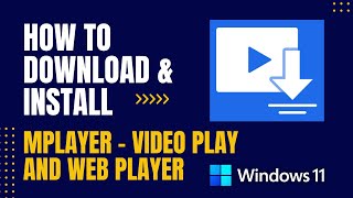 How to Download and Install mPlayer  Video Play and Web Player For Windows [upl. by Elyc]