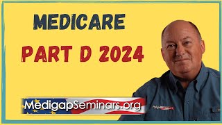 Medicare Part D 2024 [upl. by Elsilrac]