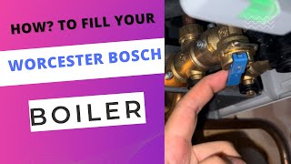 HOW to fill your Worcester Bosch boiler pressure Models  2000 4000 8000 style 👍 [upl. by Ruth]