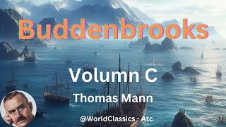 quotBuddenbrooksquot Volume 3  by Thomas Mann [upl. by Jerri]