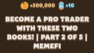 Become a Pro Trader with These Two Books  Part 2 of 5  Memefi Youtube Video Code [upl. by Suoicul]